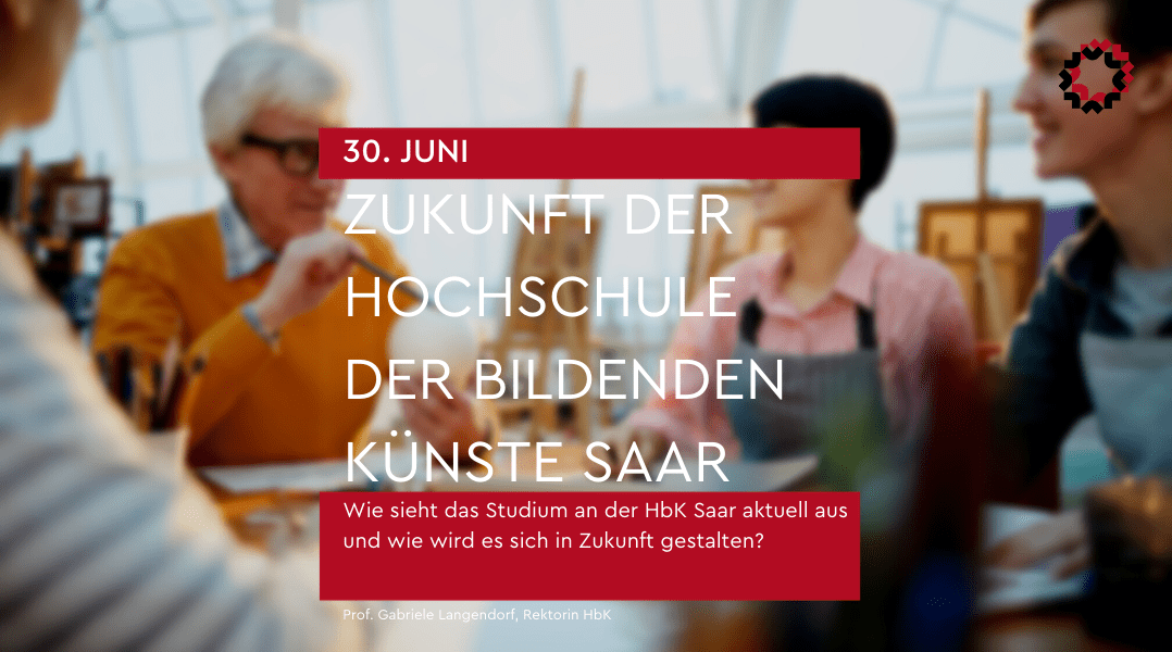 Die Zukunft der Hochschule der Bildenden Künste Saar - Union Stiftung