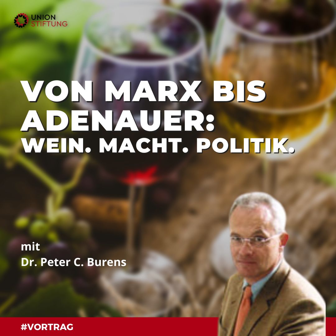 Von Marx bis Adenauer: Wein. Macht. Politik.